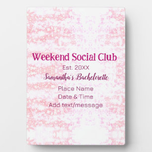 Placa Expositora club social del fin de semana rosa brillo despedid