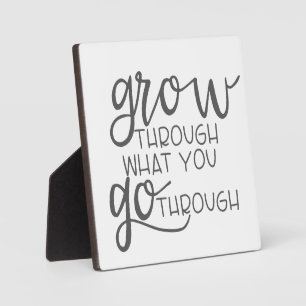 Placa Expositora Crecer a través de lo que pasas, Poster de citas