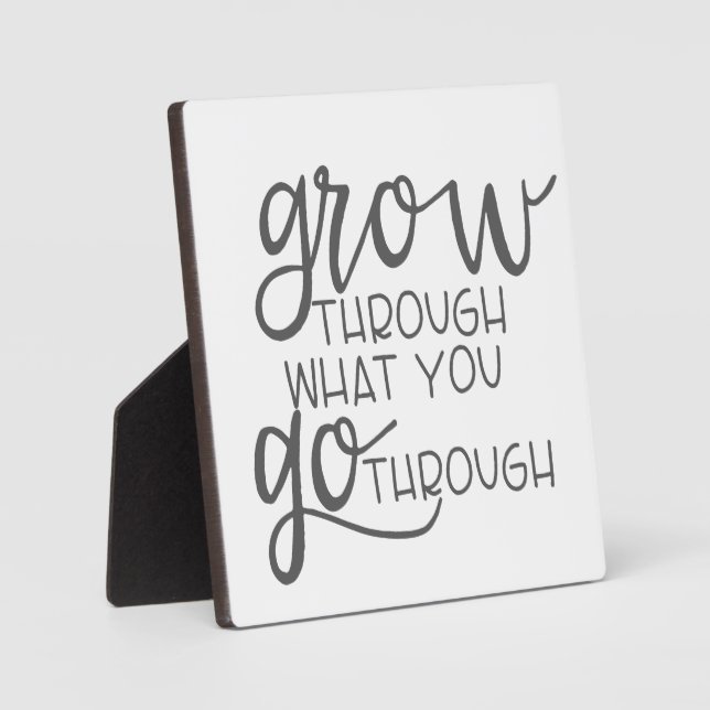 Placa Expositora Crecer a través de lo que pasas, Poster de citas (Anverso)