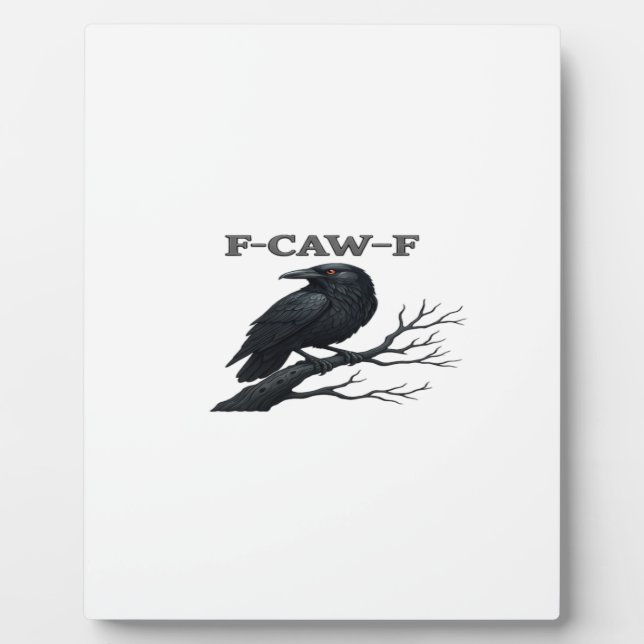 Placa Expositora Crow F-Caw-F Funny Gothic Moon Bird Novelty Adult  (Frente)
