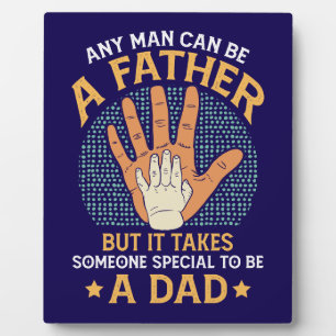 Placa Expositora Cualquier hombre puede ser un padre