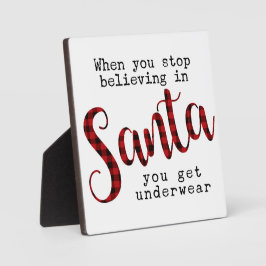 Placa Expositora Cuando dejas de creer en Santa te pones ropa inter