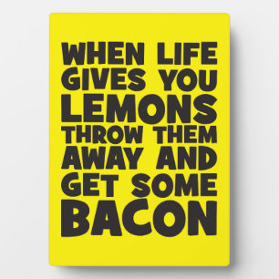 Placa Expositora Cuando La Vida Te Dé Lemones, Obtén Algo De Bacon