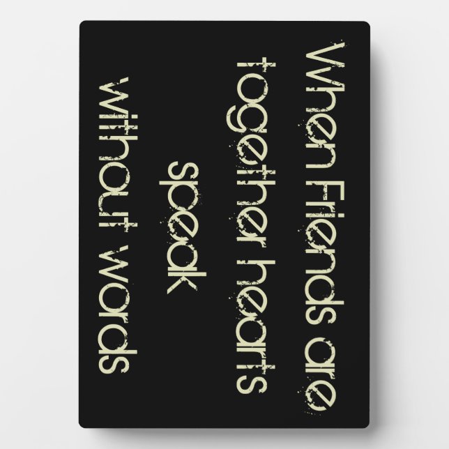 Placa Expositora Cuando los amigos están juntos, los corazones habl (Frente)