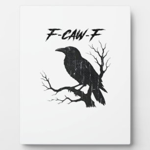 Placa Expositora Cuervo Divertido F-Caw-F