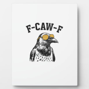Placa Expositora Cuervo divertido F-Caw-F