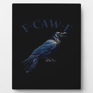 Placa Expositora Cuervo, F-Caw-F Pájaro Divertido Creativo Casual