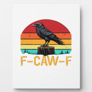 Placa Expositora Cuervo, F-Caw-F Pájaro Divertido Retro Clásico