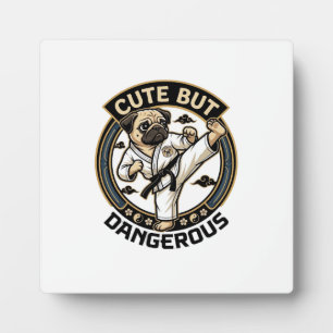 Placa Expositora Cute But Dangerous Pug Dog Karate Kick_1