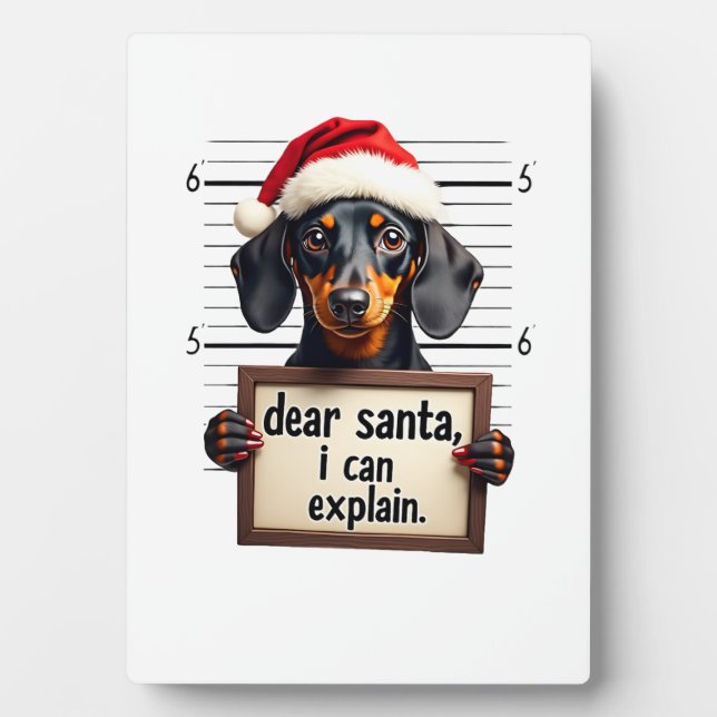 Placa Expositora Dachshund Divertido Navidad Querido Santa Puedo Ex (Frente)