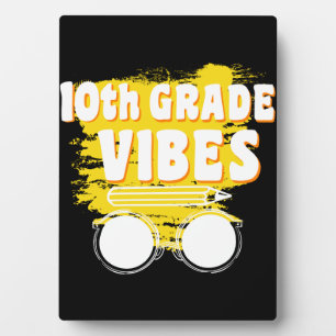 Placa Expositora De vuelta a la escuela 10° grado Vibes Shirt First