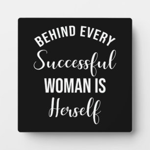 Placa Expositora Detrás De Cada Mujer Exitosa Está La Mujer