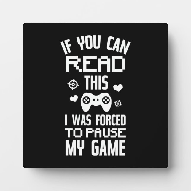 Placa Expositora Detuve mi juego - Gracioso videojugador, humor de  (Frente)