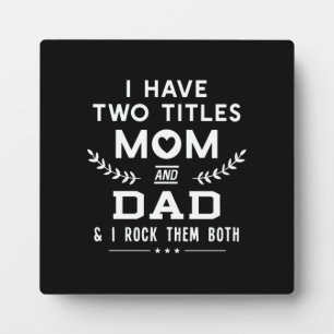 Placa Expositora Día del padre   Tengo Dos Títulos Mamá Y Padre