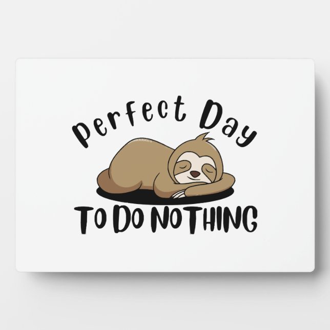 Placa Expositora Día perfecto para no hacer nada (Frente)