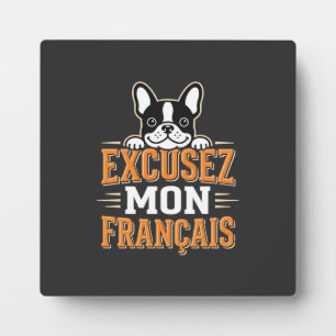 Placa Expositora Diseño de Bulldog Francés Excusez Mon Franais