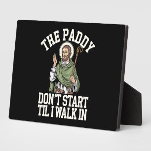 Placa Expositora El Paddy no empieza hasta que yo entre Funny Irish