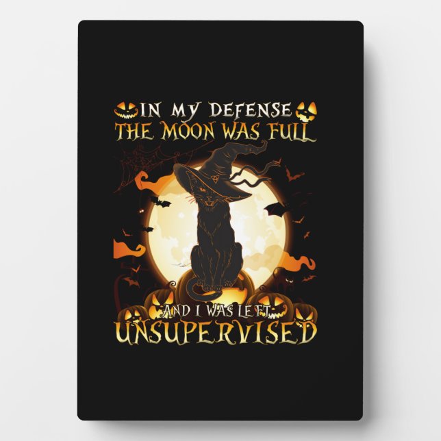 Placa Expositora En mi defensa la luna estaba llena y me quedé con  (Frente)