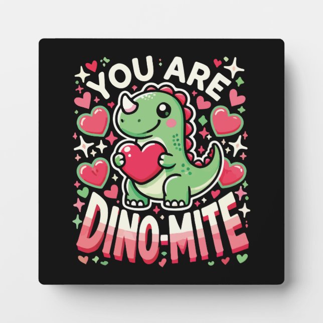 Placa Expositora Eres Dino-Mite - El día de San Valentín de dinosau (Frente)
