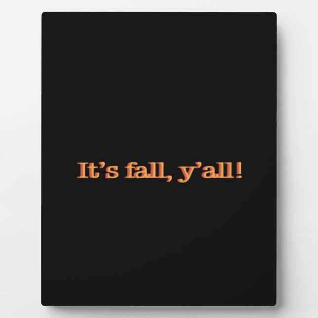 Placa Expositora ¡Es Fall Y'all! Clásico retro (Frente)