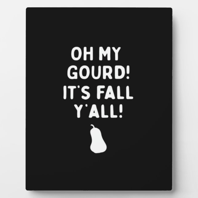 Placa Expositora ¡Es Otoño, Y’all! (Halloween Otoño) Blanco (Frente)