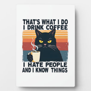 Placa Expositora Eso es lo que hago Bebo café Odio a la gente Y 