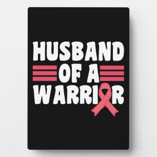 Placa Expositora Esposo de una guerrera Conciencia del cáncer de ma