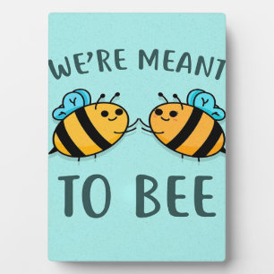 Placa Expositora Estamos Destinados A Ser Regalos De Abejas, Me Enc
