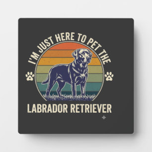 Placa Expositora Estoy Aquí Para Acariciar Labrador Retriever Retro
