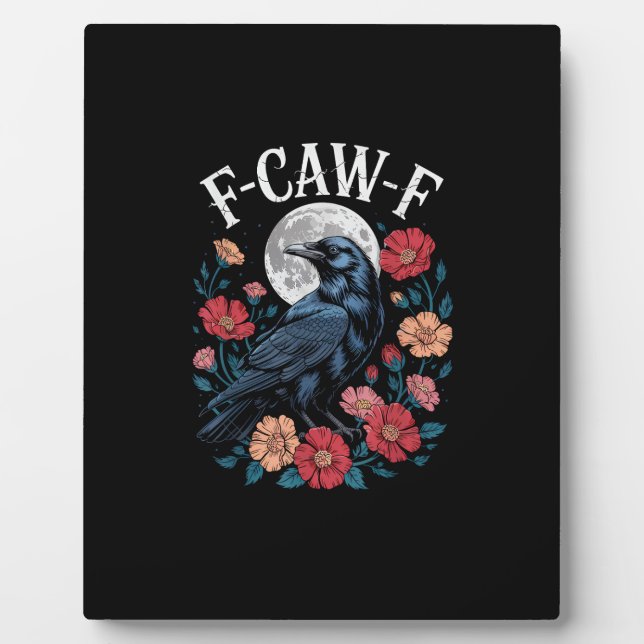 Placa Expositora F-Caw-F Crow Gothic Raven Caw Caw For Halloween  (Frente)