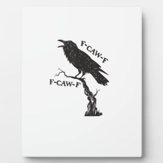 Placa Expositora F-Caw-F Crow Pun Funny Bird Cawing Grunge Creative