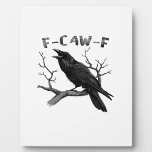 Placa Expositora F-Caw-F Cuervo divertido juego de palabras gótico 