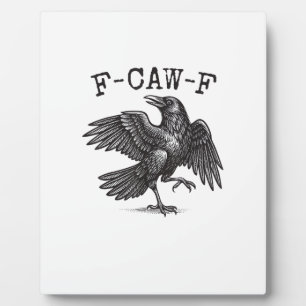 Placa Expositora F-Caw-F Cuervo Juego de Palabras Pájaro Divertido