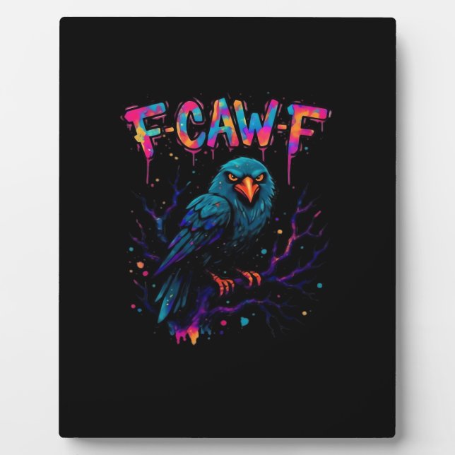 Placa Expositora F Caw F Funny Bird Crow Raven Pun Joke Saying (Frente)