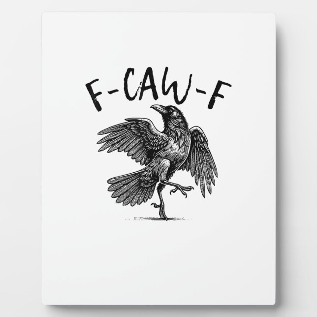 Placa Expositora F-Caw-F Funny Raven Crow Spooky Season Creative Ca (Frente)