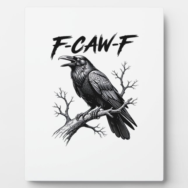 Placa Expositora F-Caw-F Funny Raven Pun F-Caw-F Creative Graphic (Frente)