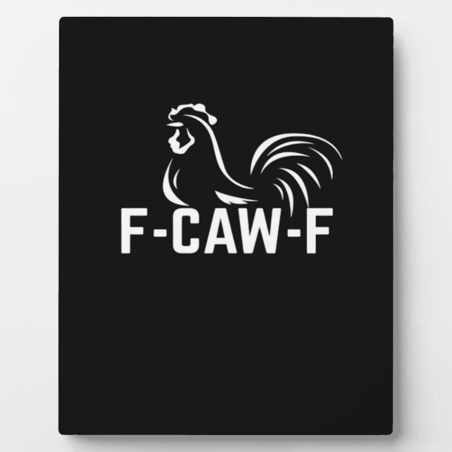 Placa Expositora F-Caw-F Funny Wordplay Quote Creative Casual (Frente)
