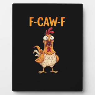 Placa Expositora F-Caw-F Gallo Divertido que Dice Meme de Gallo Sar