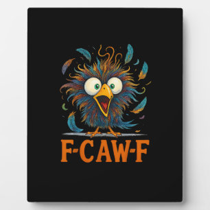 Placa Expositora F-Caw-F Gallo Pájaro Pollo Desordenado Divertido F