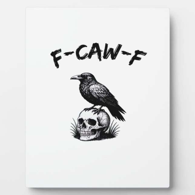 Placa Expositora F-Caw-F Halloween Raven Skull Gothic Humor Funny C (Frente)