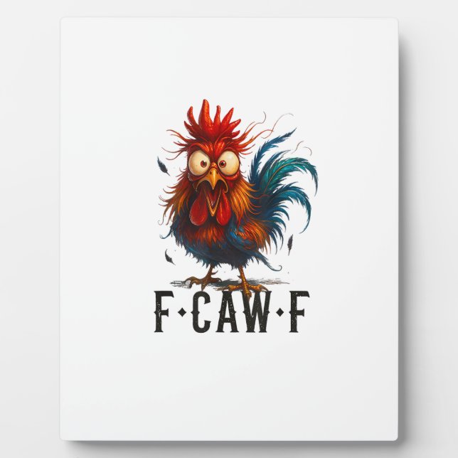 Placa Expositora F-Caw-F Pollo Gallo Meme Divertido (Frente)