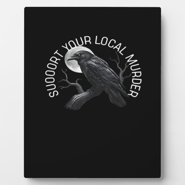 Placa Expositora F-Caw-F - Support Your Murder Classic (Frente)