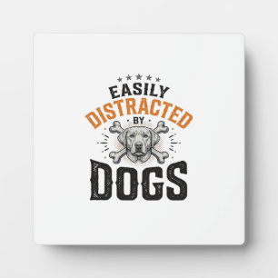 Placa Expositora Fácilmente Distraído Por Perros Diseño Vintage Ama