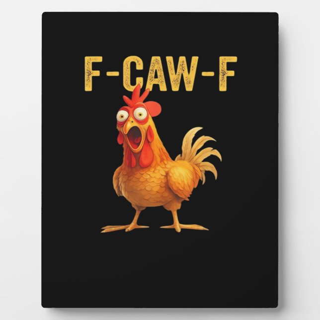 Placa Expositora Funny F Caw F Chicken Creative Casual Design (Frente)