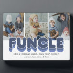 Placa Expositora Funny Funny Guay Uncle Photo<br><div class="desc">Una placa fotográfica de tío gracioso que incluye 3 fotos familiares para que las reemplazes con tus propios recuerdos,  el dicho "funcionado" y los nombres de los niños.</div>