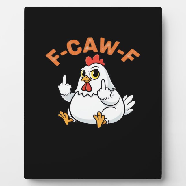 Placa Expositora Funny Meme F-Caw-F Chicken (Frente)