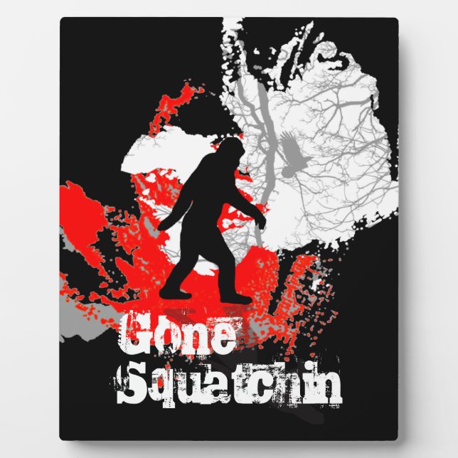 Placa Expositora Gone Squatchin, pie negro (Frente)