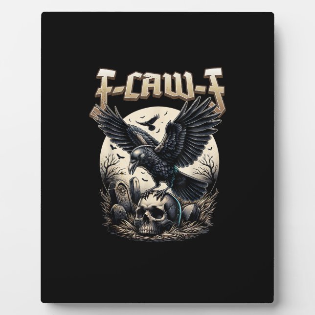 Placa Expositora Gothic Skull F-Caw-F Crow Adult Humor Graphic  (Frente)