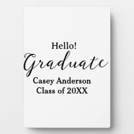 Placa Expositora Hello graduate class of 20XX name congrats stylish