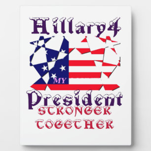 Placa Expositora Hillary por el presidente de EE.UU. Estamos unidos